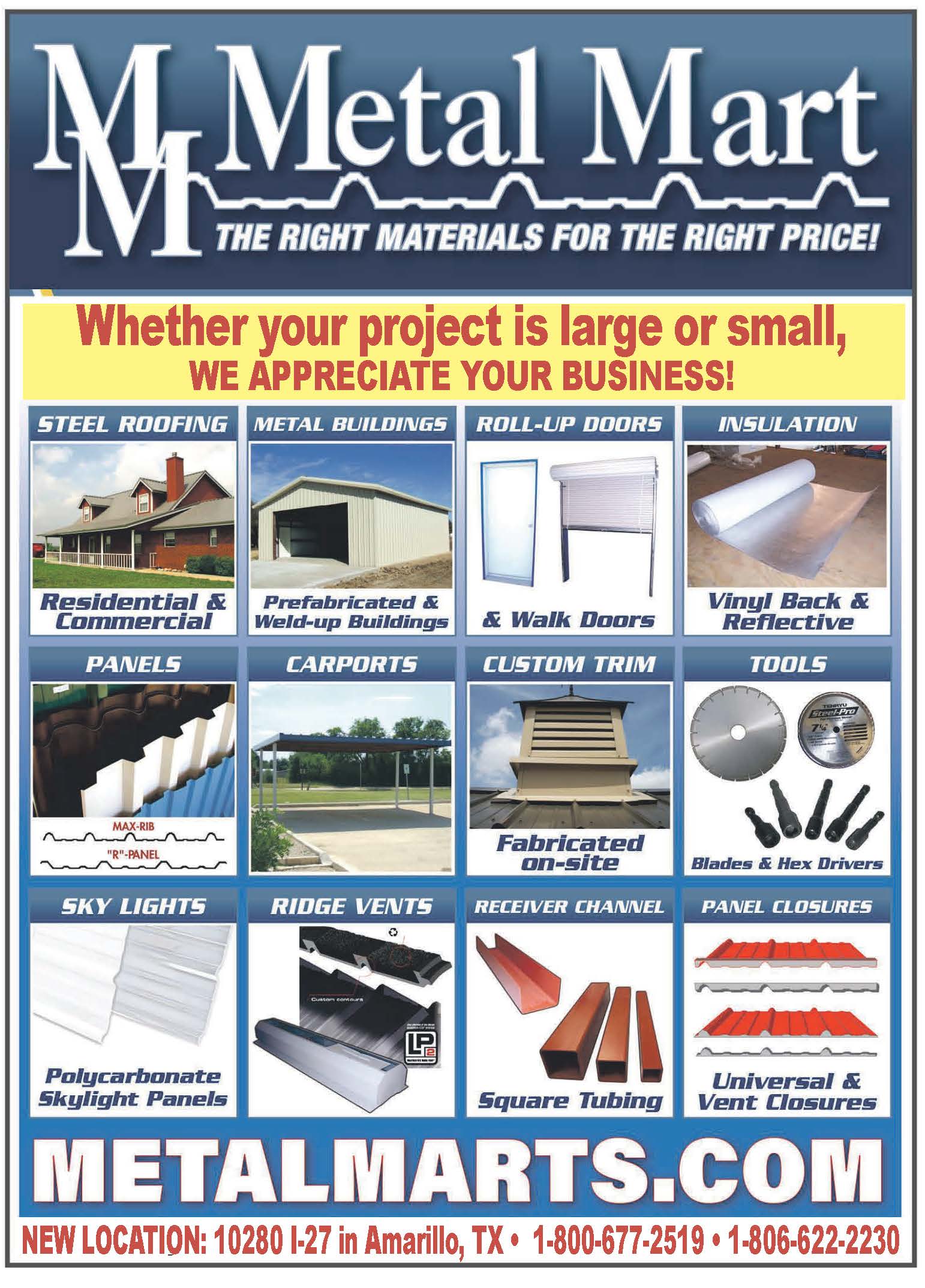 Metal Mart in Amarillo, Texas offers quality materials for projects of any size, from residential builds to large commercial jobs. With a new location at 10280 I-27, they provide steel roofing, metal buildings, roll-up doors, insulation, panels, carports, custom trim, tools, skylights, ridge vents, tubing, and more. Known for reliable service and competitive pricing, Metal Mart delivers the right materials for the right price while appreciating every customer they serve. PN50238