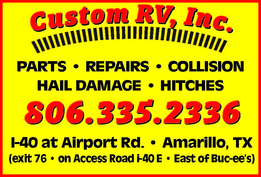 Custom RV, Inc. in Amarillo, TX is your go-to spot for RV parts, repairs, and collision work. Whether you are dealing with hail damage, need hitch installation, or just routine service, their experienced team has you covered. Conveniently located on I-40 at Airport Road, just east of Buc-ee’s, they make it easy to get back on the road fast. Call 806.335.2336 today for dependable RV service you can trust. PN50195