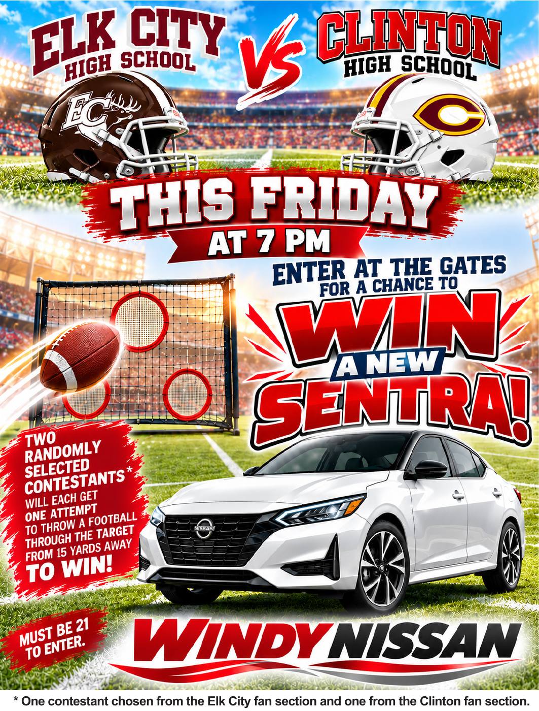 Windy Nissan is giving football fans a chance to win a brand-new Nissan Sentra during the Elk City High School vs. Clinton High School football game this Friday at 7 PM! Fans ages 21 and older can enter at the gates for a chance to participate. Two contestants will be randomly selected, one from the Elk City fan section and one from the Clinton fan section. Each contestant will receive one attempt to throw a football through a target from 15 yards away for a chance to win a new Nissan Sentra. Don't miss this exciting Friday night football promotion sponsored by Windy Nissan! PN50920