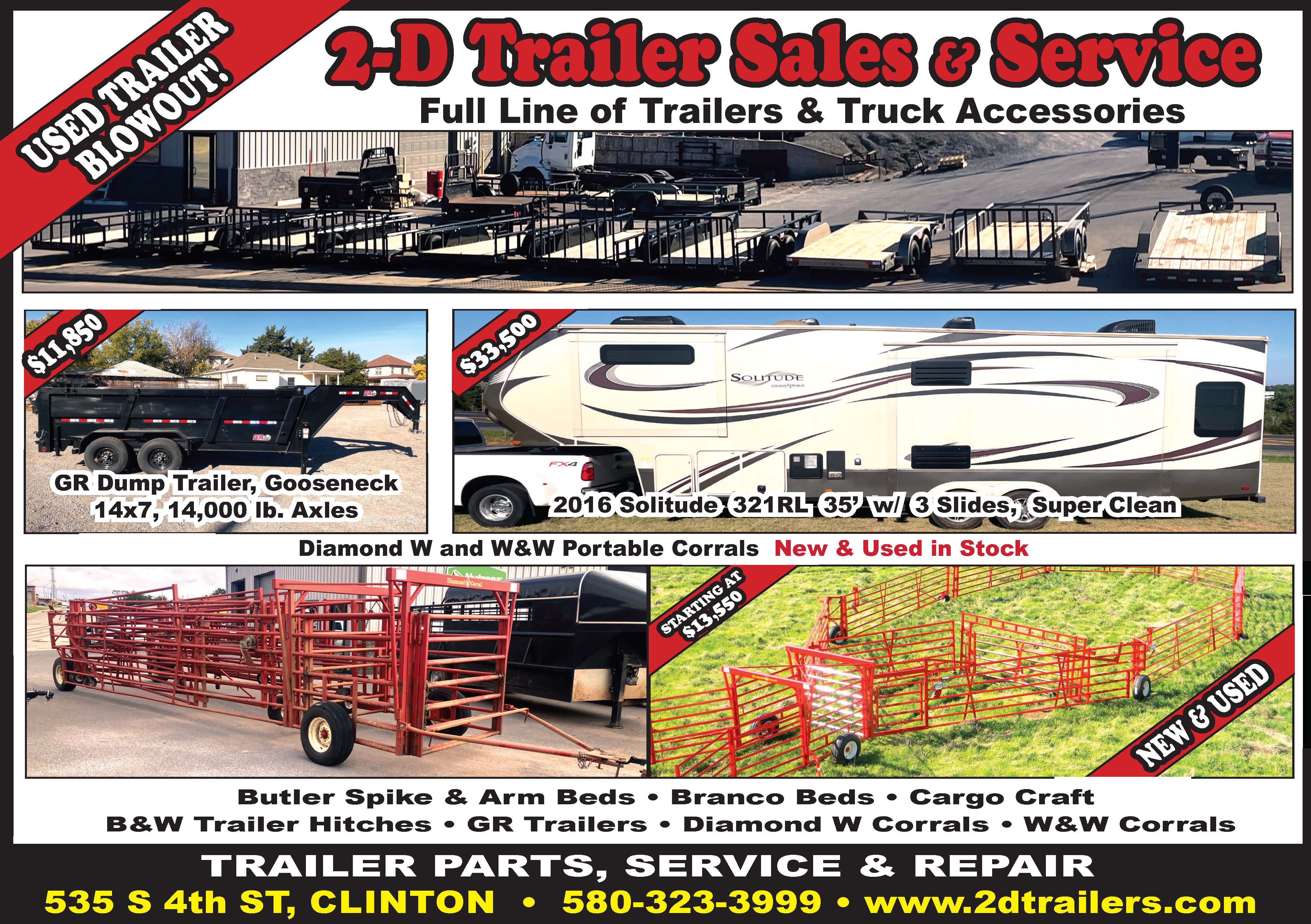 2-D Trailer Sales & Service in Clinton, Oklahoma, is your go-to destination for quality trailers, parts, and repairs. Conveniently located at 535 S 4th Street, they offer a full line of horse, cattle, and utility trailers along with truck accessories to fit your needs. Take advantage of their used trailer blowout, featuring great deals like a GR dump trailer with gooseneck and 14,000 lb. axles, as well as a super-clean 2016 Solitude 321RL with three slides. They also carry Diamond W and W&W portable corrals, available new and used. Whether you need a new trailer, accessories, or reliable service and repair, 2-D Trailer Sales & Service has you covered. Call 580-323-3999 or visit www.2dtrailers.com for more information.
PN50374